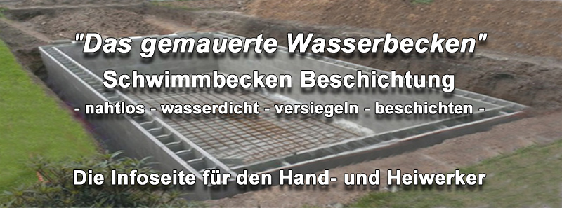 Schwimmbadbeschichtung, Poolbeschichtung, 2k Poolabdichtung unter Fliesen, Fluessigfolie, außen, innen, Schalsteine mauern wasserdicht machen, streichen, abdichten, versiegeln, sanieren! Schwimmbadbeschichtung, Poolbeschichtung, 2k Poolabdichtung unter Fliesen, Fluessigfolie, außen, innen, Schalsteine mauern wasserdicht machen, streichen, abdichten, versiegeln, sanieren!